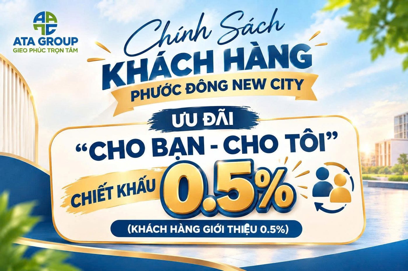 Ưu đãi “Cho bạn – cho tôi” – chiết khấu 0,5%